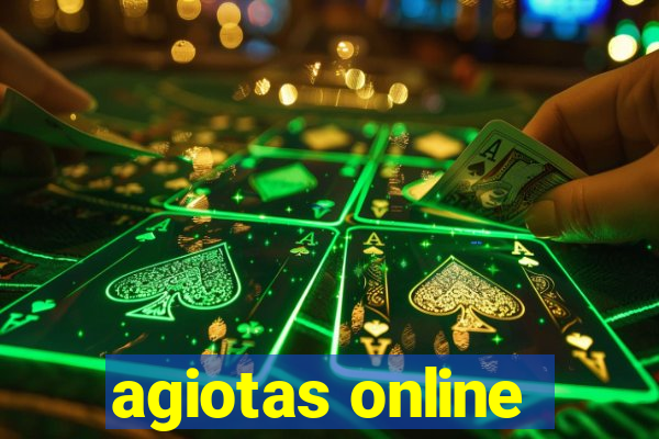 agiotas online